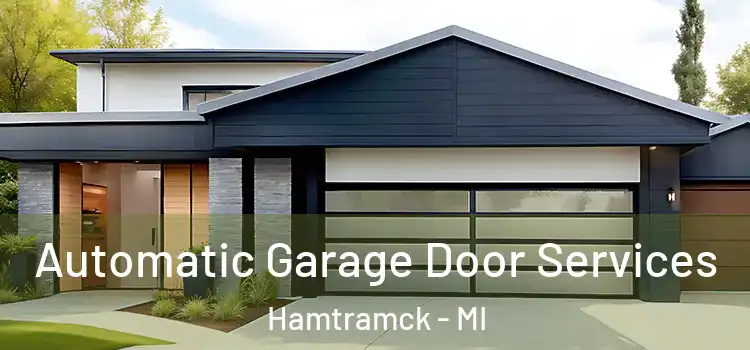  Automatic Garage Door Services Hamtramck - MI