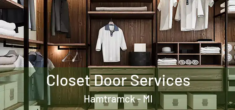  Closet Door Services Hamtramck - MI