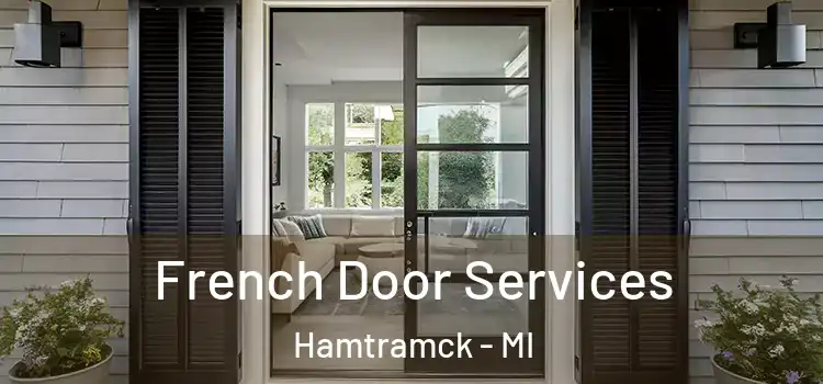 French Door Services Hamtramck - MI
