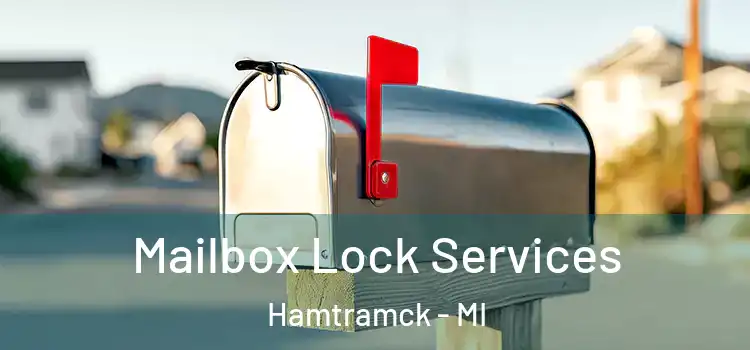 Mailbox Lock Services Hamtramck - MI