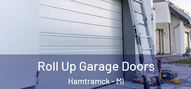 Roll Up Garage Doors Hamtramck - MI