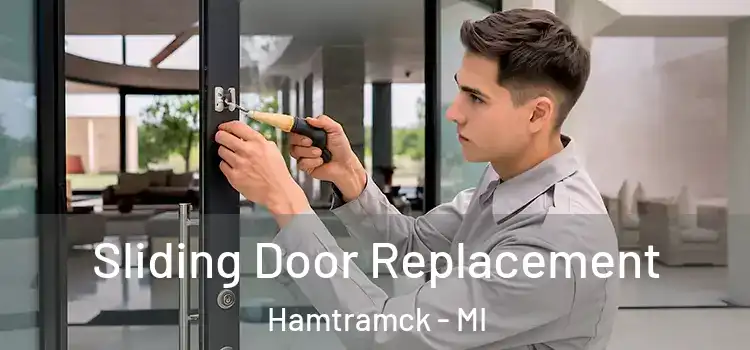 Sliding Door Replacement Hamtramck - MI